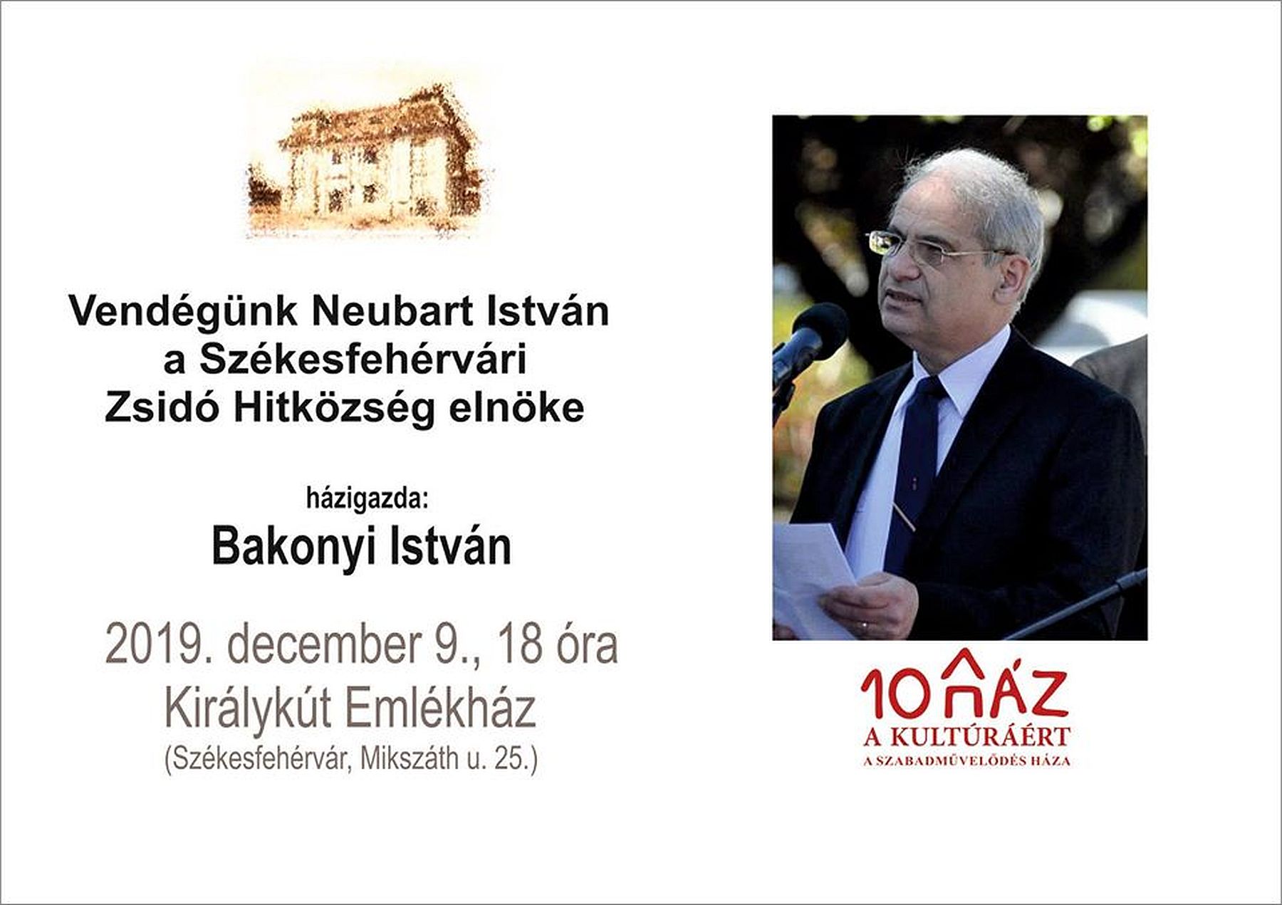 Neubart István, a Székesfehérvári Zsidó Hitközség elnöke lesz a vendég a Királykút Emlékházban